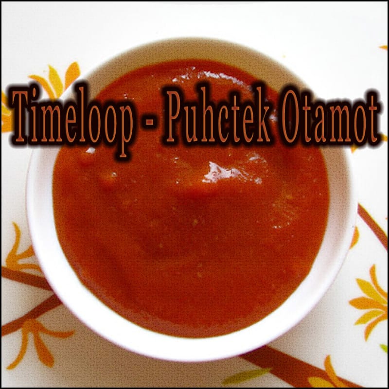 Timeloop - Puhctek Otamot
