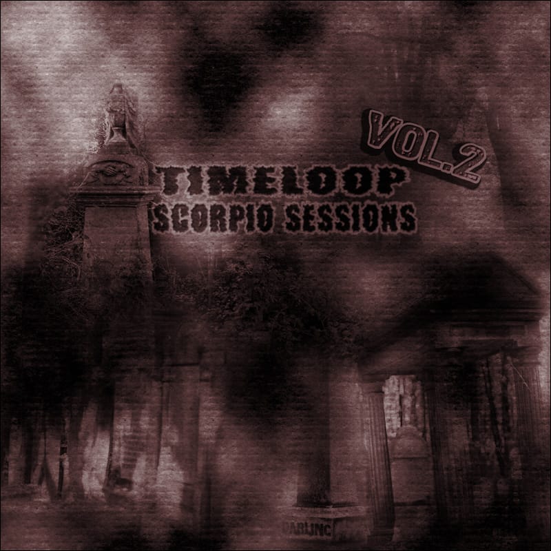 Timeloop - Scorpio Sessions Volume 2