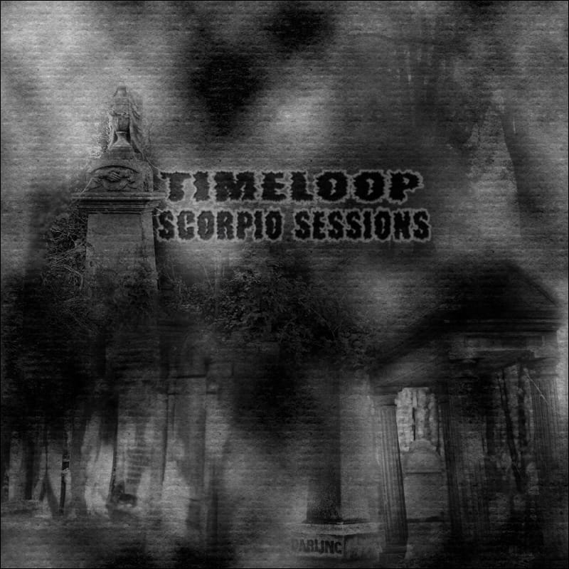 Timeloop - Scorpio Sessions