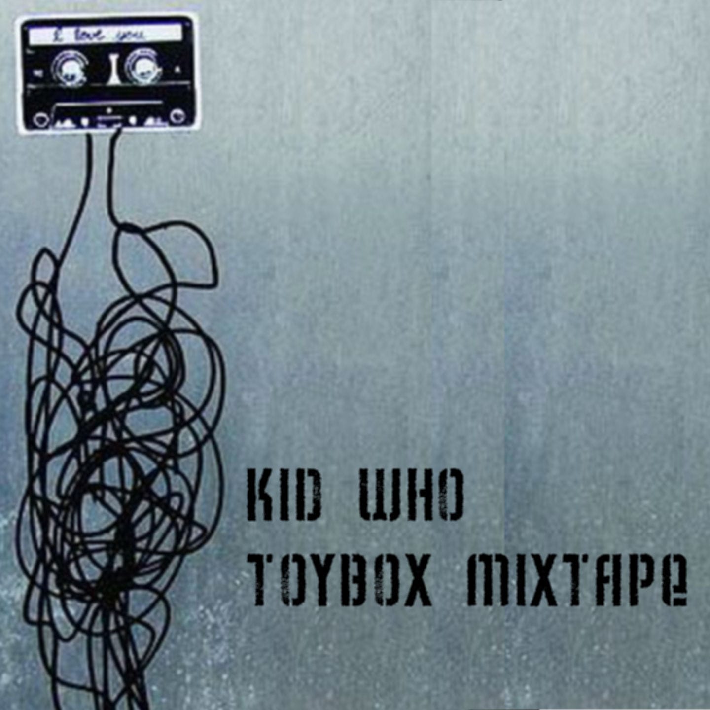 Kid Who - Toybox Mixtape