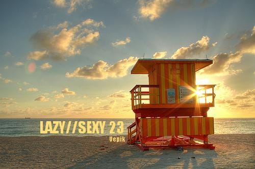 Vepik - Lazy//Sexy 23 – Warm Reception