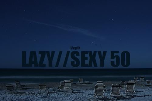 Vepik - Lazy//Sexy 50 – Moontides