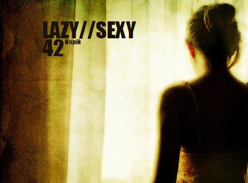 Vepik - Lazy//Sexy 42 – The Spirit Window