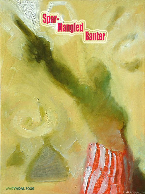 Warvadal - Spar Mangled Banter