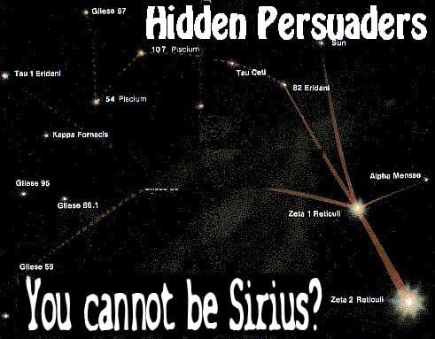 Hidden Persuaders - You Cannot Be Sirius?