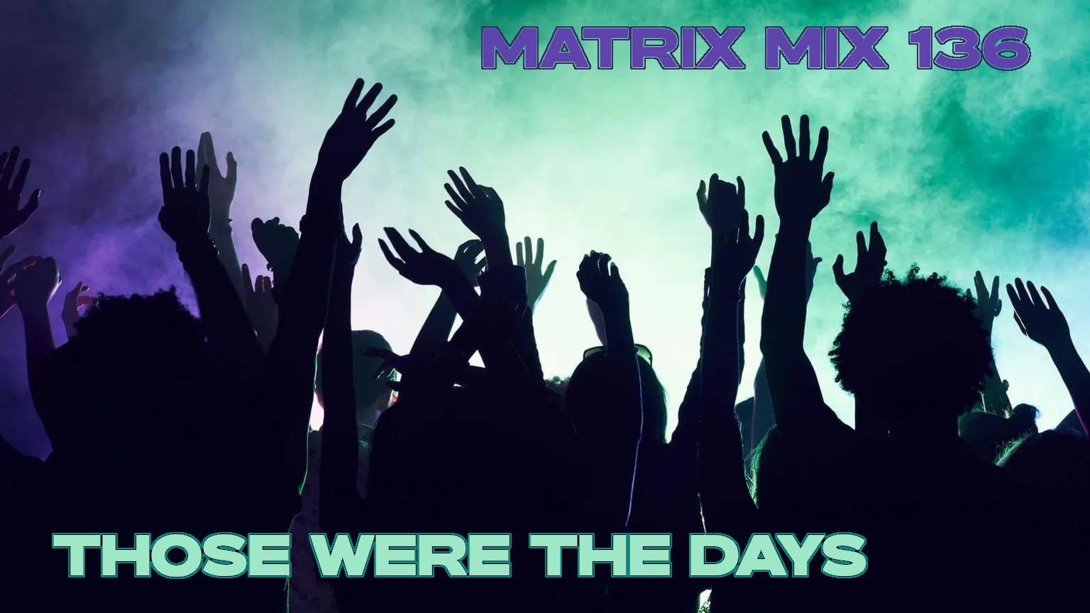 Matrix - Those Were The Days