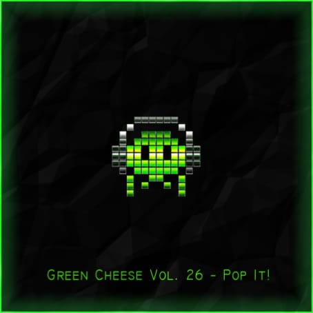 Green Cheese - Vol. 26 Pop It