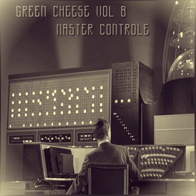 Green Cheese - Vol. 08 Master Control