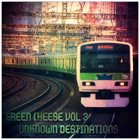 Green Cheese - Vol. 03 Unknown Destinations