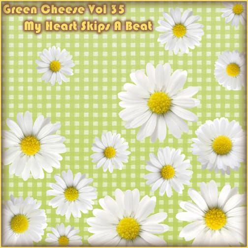 Green Cheese - Vol. 35 My Heart Skips A Beat