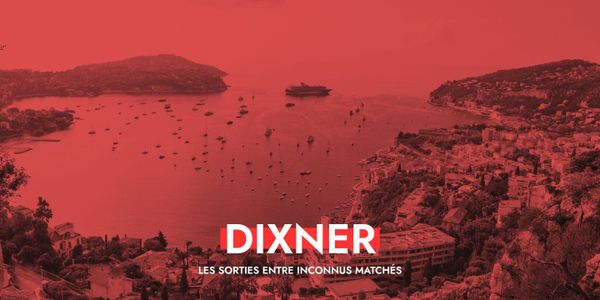 Dixner à Nice : des rencontres humaines au cœur de la Côte d’Azur