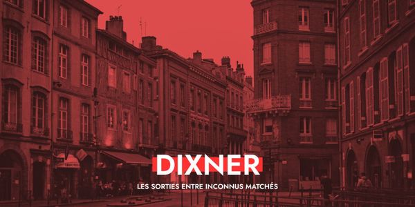 Dixner à Toulouse : la Ville Rose où les rencontres prennent vie
