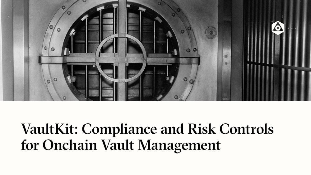 VaultKit: Compliance and Risk Controls for Onchain Vault Management