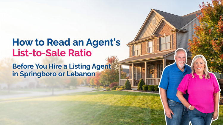 What Your Agent's List-to-Sale Price Ratio Actually Tells You — And How to Use It in Springboro or Lebanon