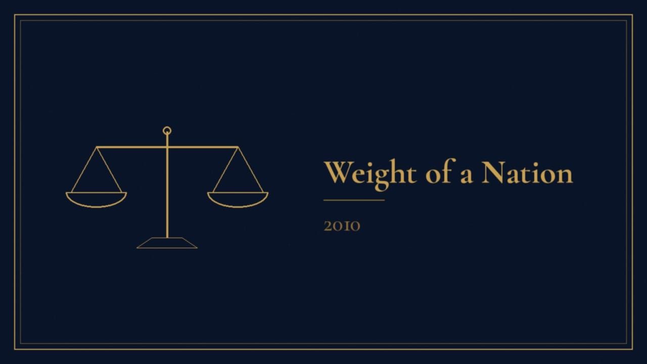 Weight of a Nation