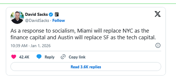 Sacks Is Right: Socialism's Tax Onslaught Moves the ROI to Places Like Austin and Miami