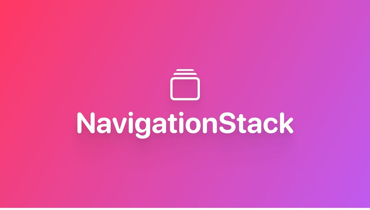 使用 NavigationStack 组件进行页面导航