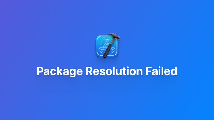 Xcode｜Package Resolution Failed 依赖错误