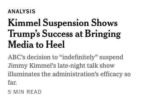 NYT Article: "Kimmel Suspension shows Trump's success at bringing the media to heel"