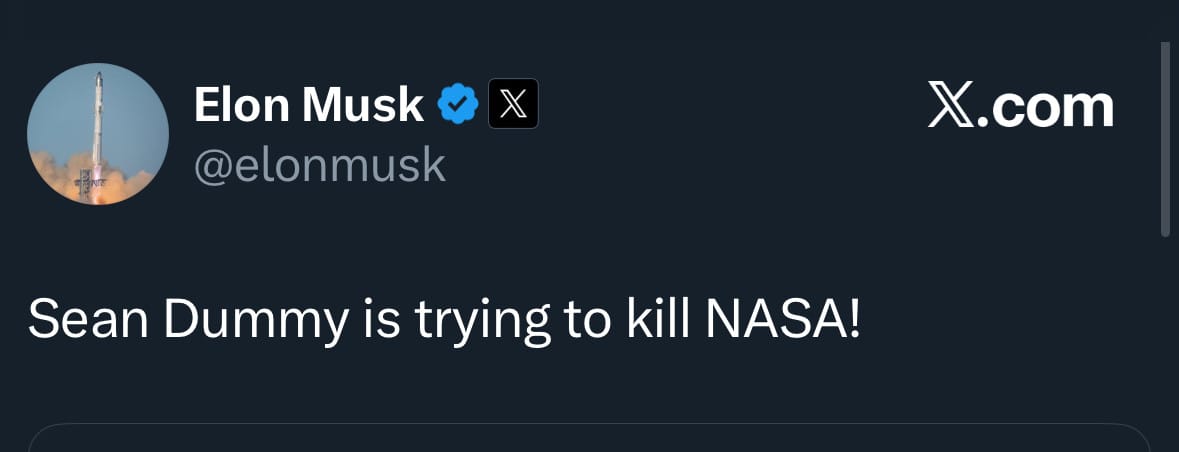 Musk tweet: “Sean Dummy is trying to kill NASA.”