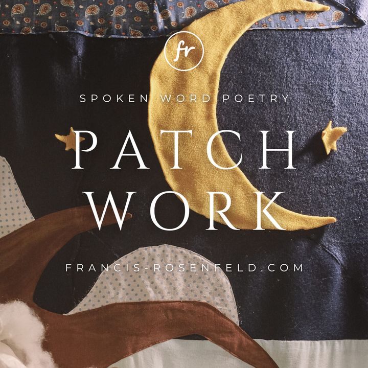 Eliza:  Patchwork - a gratitude poem