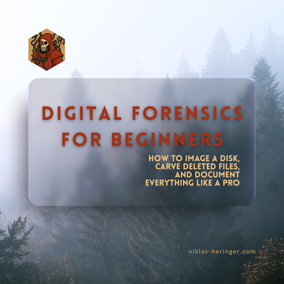 Digital Forensics for Beginners: How to Image a Disk, Carve Deleted Files, and Document Everything Like a Pro