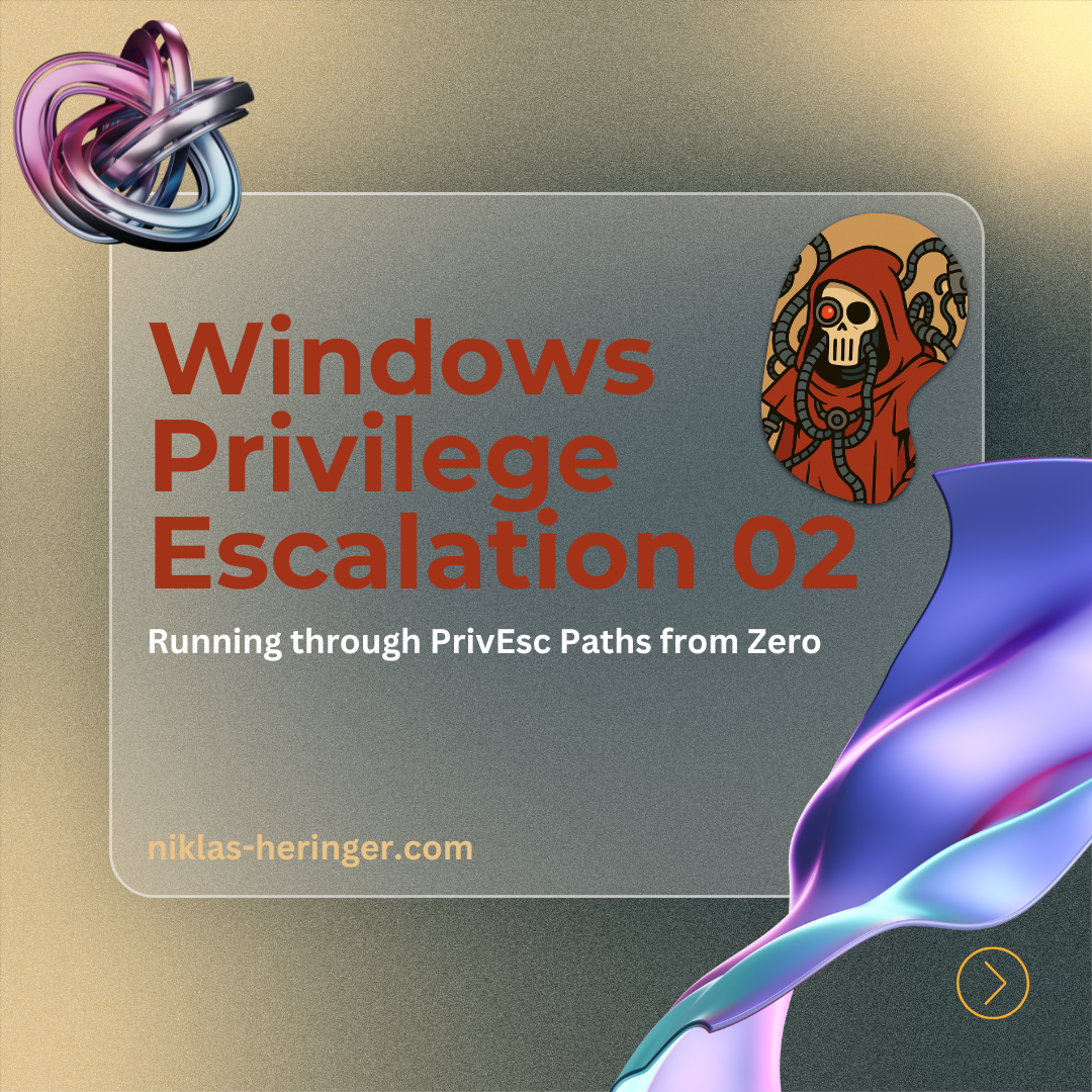 Windows Privilege Escalation 02: Running through PrivEsc Paths from Zero