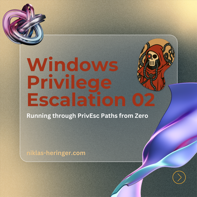 Windows Privilege Escalation 02: Running through PrivEsc Paths from Zero