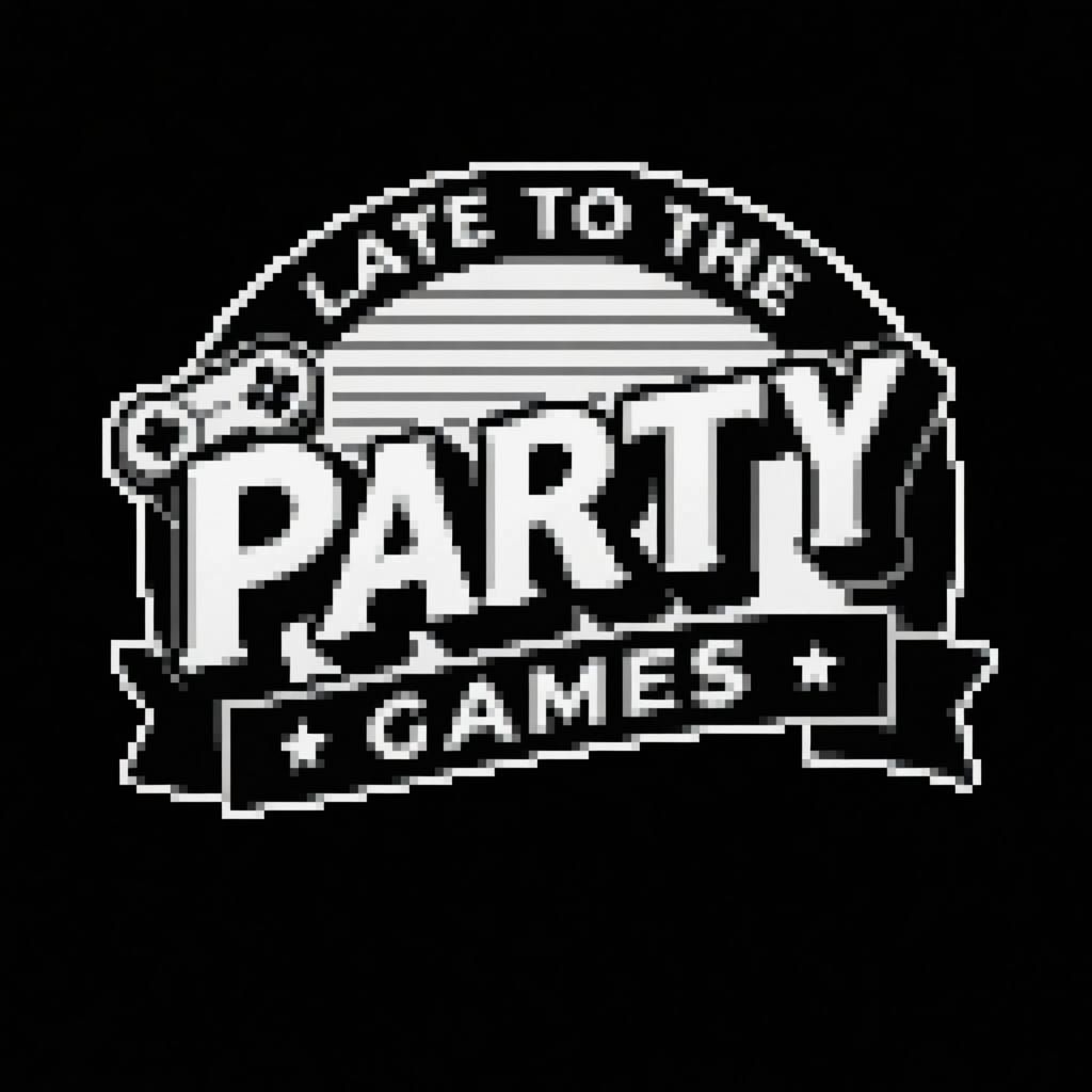 Late to the Party Games