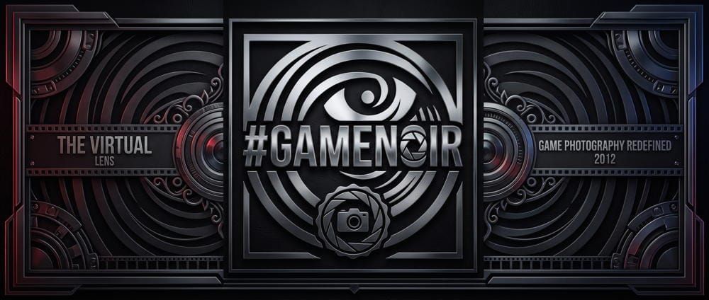 #GameNoir — The Virtual Lens Is Live