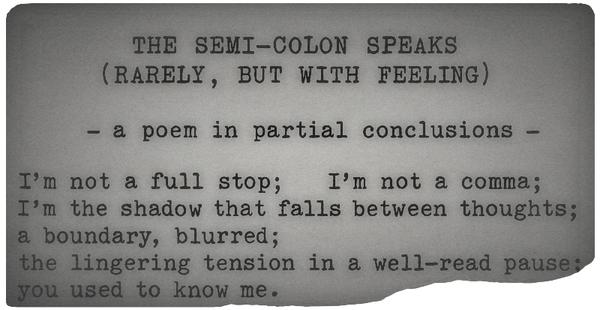 The Semi-Colon Speaks