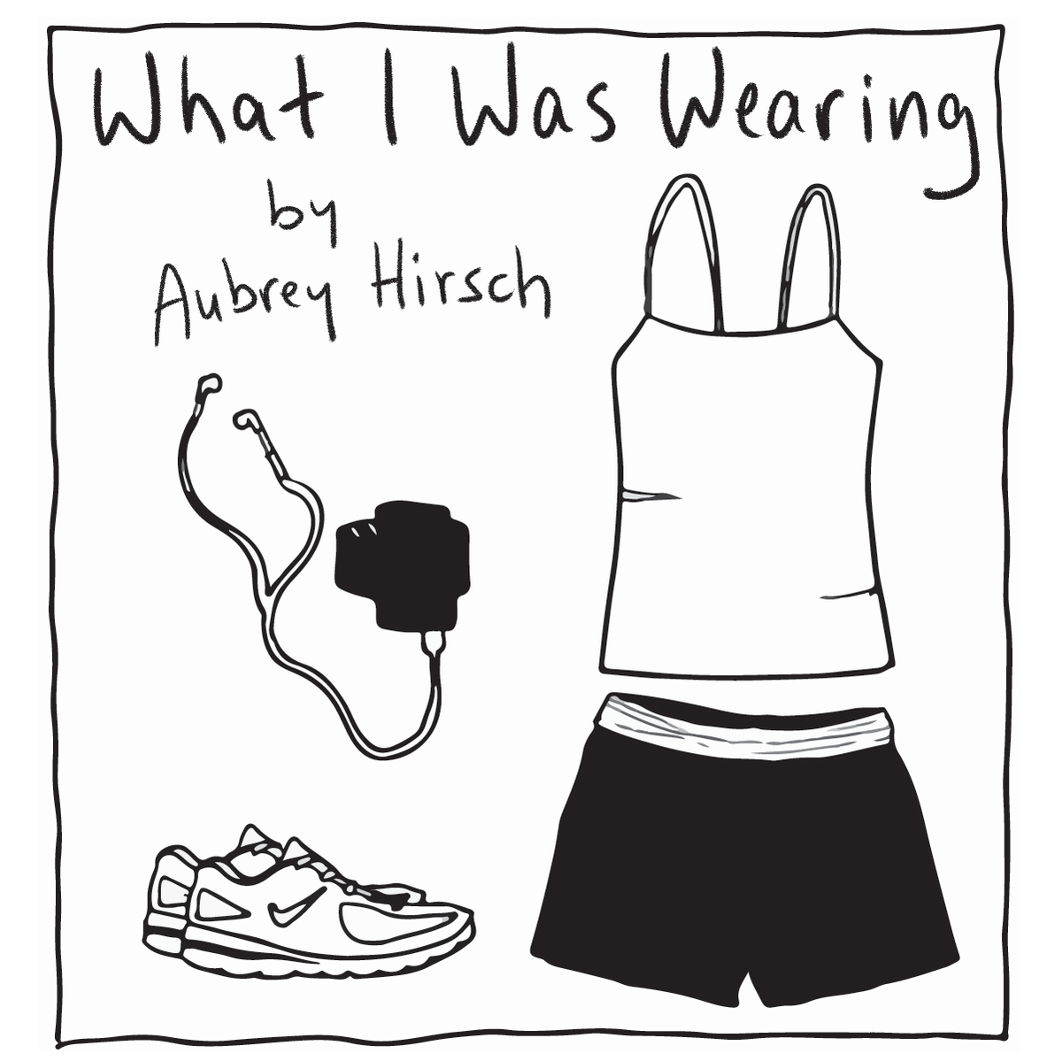 'What I Was Wearing'