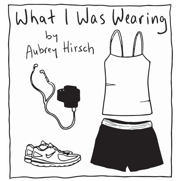 'What I Was Wearing'