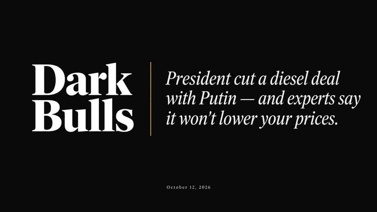 President cut a diesel deal with Putin — and experts say it won't lower your prices.