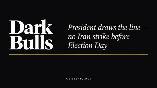President draws the line — no Iran strike before Election Day