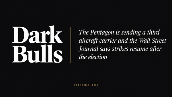 The Pentagon is sending a third aircraft carrier and the Wall Street Journal says strikes resume after the election