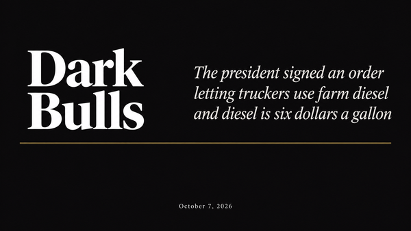 The president signed an order letting truckers use farm diesel and diesel is six dollars a gallon