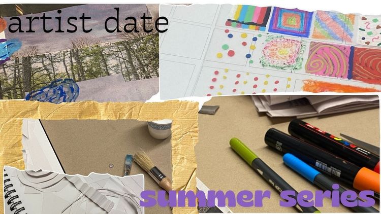 Summer of Inspiration: Artist Date Week 14