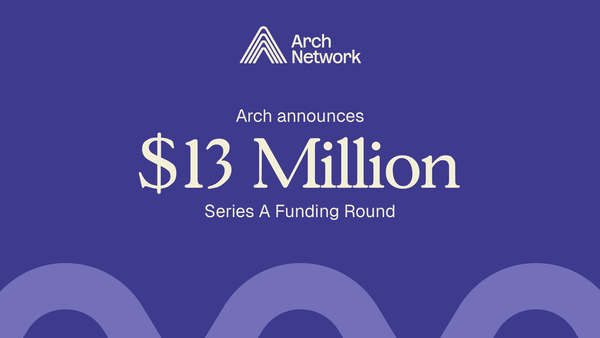 Pantera Leads Arch's $13M Series A to Build Bitcoin's Financial Rails