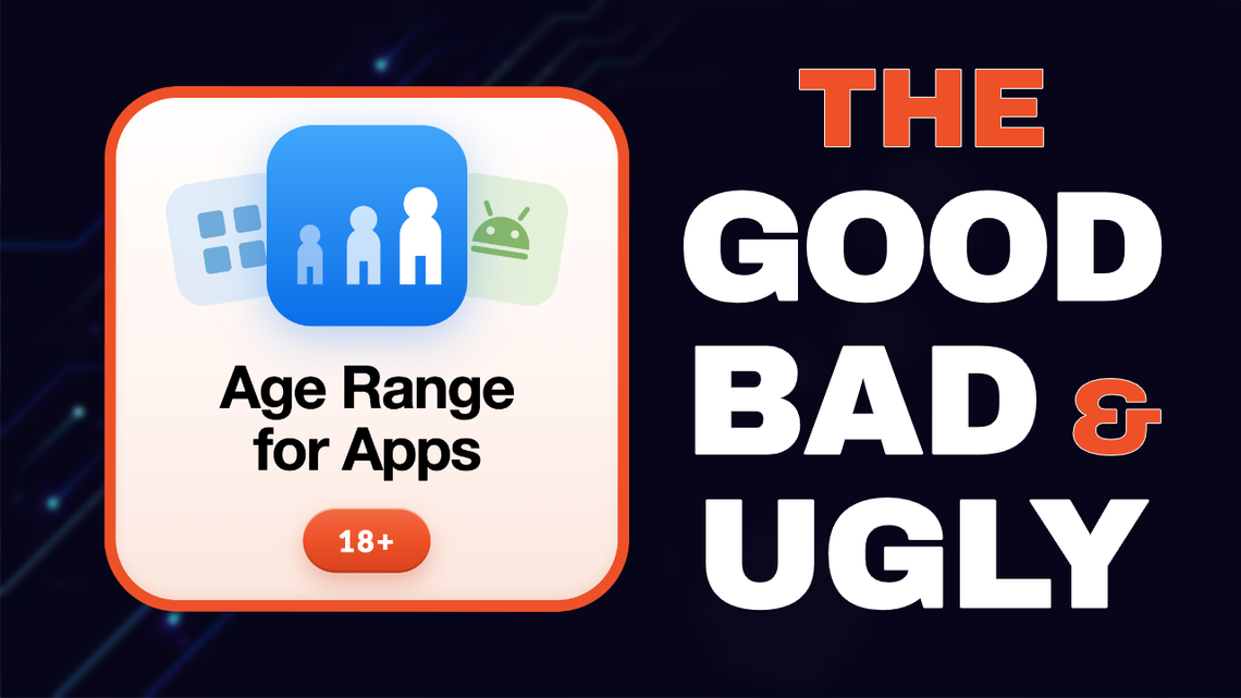 California Age Verification: The Good, Bad & Ugly