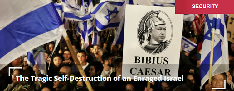 The Tragic Self-Destruction of an Enraged Israel