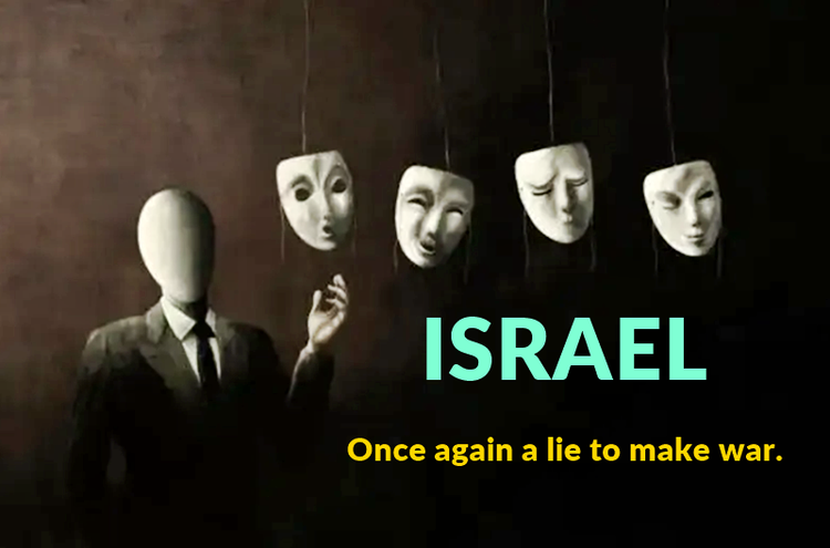 Once again a lie to make war.