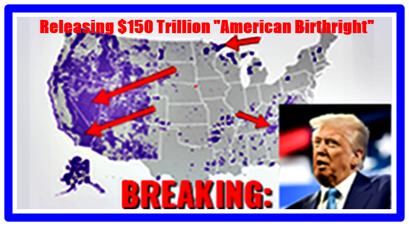 URGENT: Ex Treasury Advisor Predicts: Trump 72-Hours Away from Releasing $150 Trillion "American Birthright"