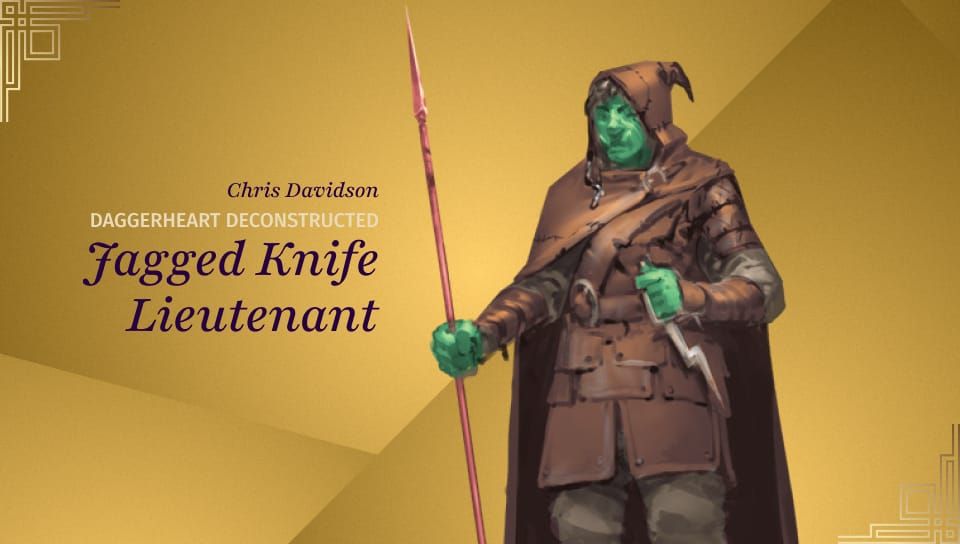 Deconstructed: Jagged Knife Lieutenant