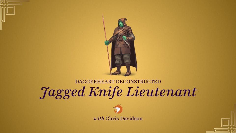 Deconstructed: Jagged Knife Lieutenant