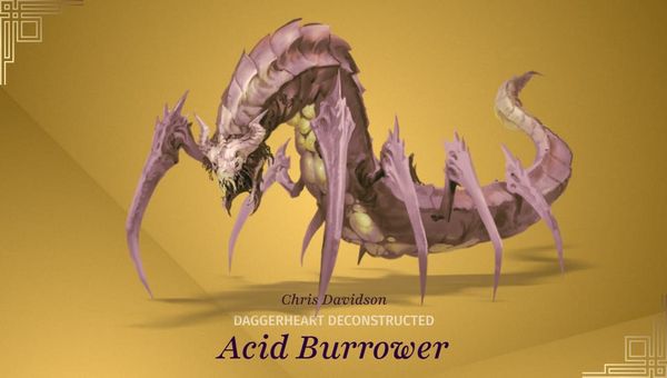 Deconstructed: Acid Burrower