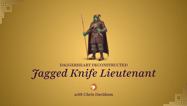 Deconstructed: Jagged Knife Lieutenant
