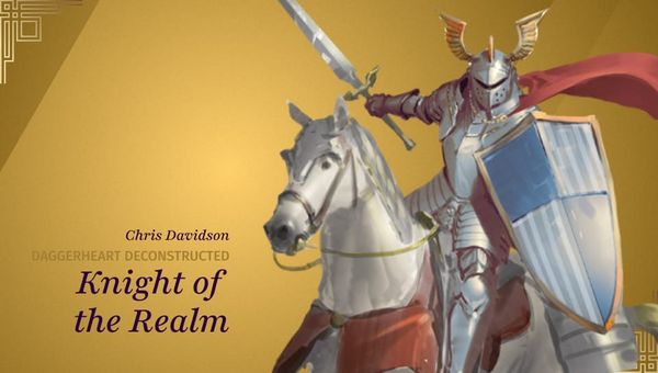 Deconstructed: Knight of the Realm