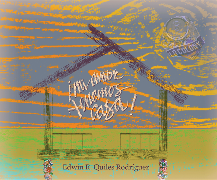Presentan "¡Mi amor, tenemos casa!", el libro más reciente de Edwin R. Quiles Rodríguez
