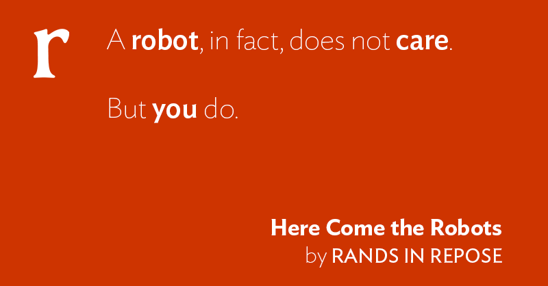 Here Come the Robots